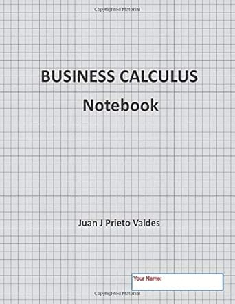 business calculus notebook 1st edition juan j prieto valdes 1500827355, 978-1500827359
