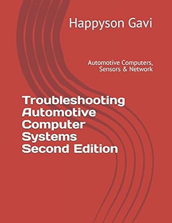 troubleshooting automotive computer systems second edition automotive computers sensors and network 1st