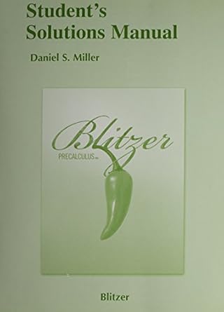 students solutions manual for blitzer precalculus 4th edition daniel s miller 0321575326, 978-0321575326