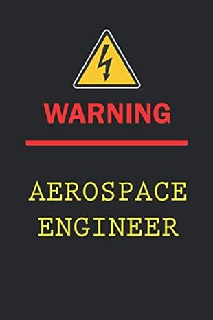 warning aerospace engineer funny blank lined notebook 6x9 inch 110 pages birthday gift christmas gift