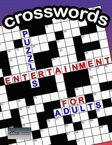 crosswords puzzles for adults entertainment challenge yourself with the best logic games ever 1st edition