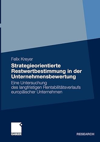 strategieorientierte restwertbestimmung in der unternehmensbewertung eine untersuchung des langfristigen