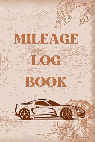 mileage log book for taxes efficient mileage log book for business and personal use 1st edition lithaven