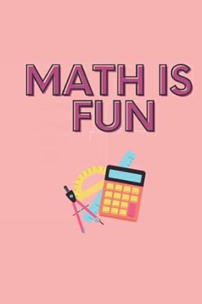 math is fun math quote with lined composition note book white paper with margins 6 x 9 inches 120 pages for