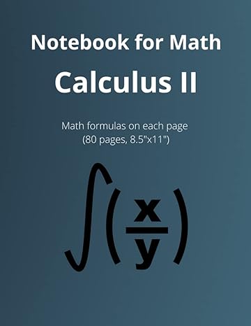 notebook for math calculus ii math formulas on each page 1st edition mike travis bodden connor b0b6xrpzh8