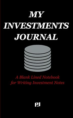 my investments journal a blank lined notebook for writing investment notes 1st edition pj official b0b5kkbw7n