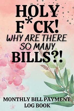 monthly bill payment log book simplify your money matters and achieve your financial goals a practical