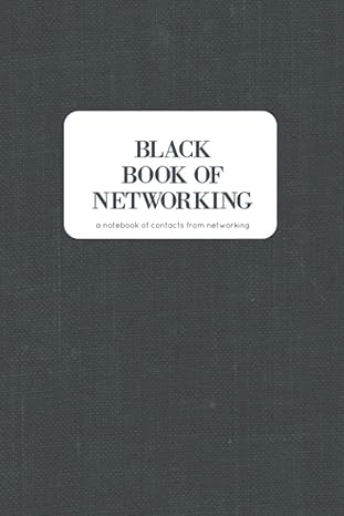 black book of networking a notebook of contacts from networking 1st edition bex beltran 979-8733196749