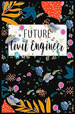 future civil engineer journal civil engineering student gift journal blank lined notebook lined notebook /