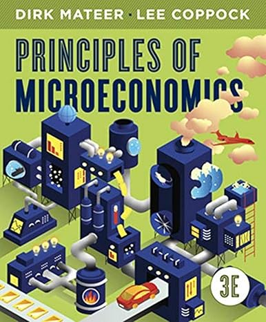 principles of microeconomics 3rd edition dirk mateer ,lee coppock 039342247x, 978-0393422474