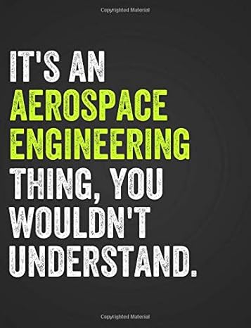 it s an aerospace engineering thing you wouldn t understand engineering notebook for aerospace engineers