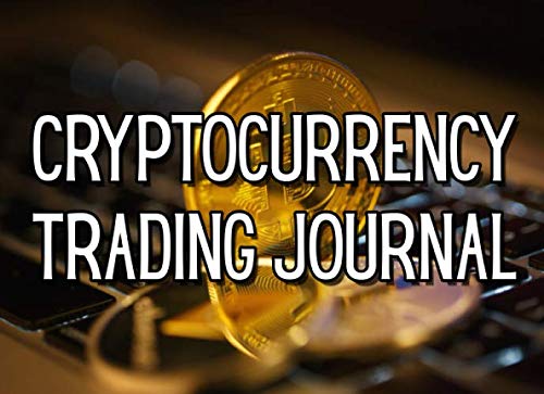 cryptocurrency trading journal a crypto trading log for bitcoin ethereum litecoin traders for beginners or