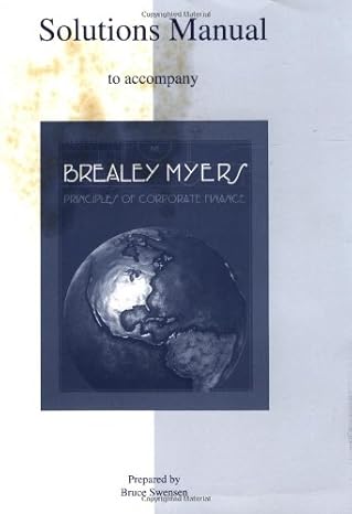 solutions manual to accompany principles of corporate finance 7th edition richard brealey ,stewart myers