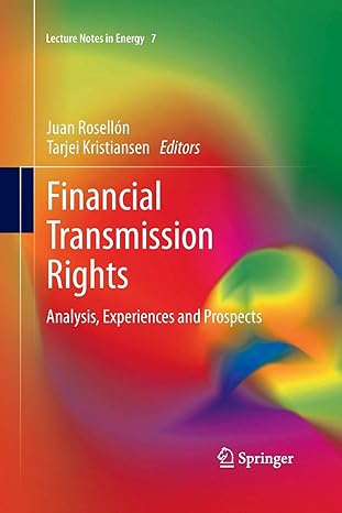 financial transmission rights analysis experiences and prospects 2013 edition juan rosellon ,tarjei