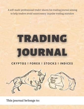 trading journal and day trading log book for crypto forex stock and index traders a must have great asset for