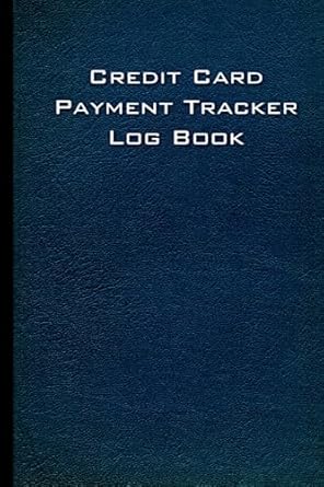 credit card payment tracker log book keep track of all your monthly bill and credit card payments keep track