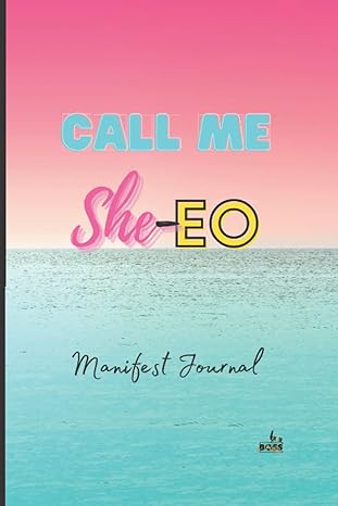 call me she e o manifest your life journal 1st edition shauntaye mayo 979-8411729122