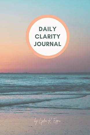 daily clarity journal a 90 day gratitude bullet journal for daily self reflection and decluttering your mind