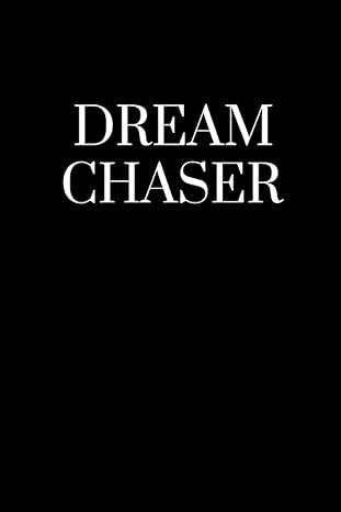 motivational notebook dreamchaser motivational notebook for dreamchasers and go getters 1st edition hustler