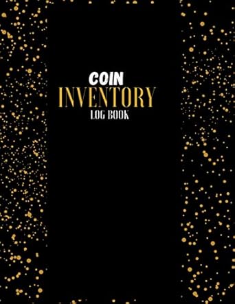 coin inventory log book coin inventory logbook coin collection for beginners and serious collectors coin log