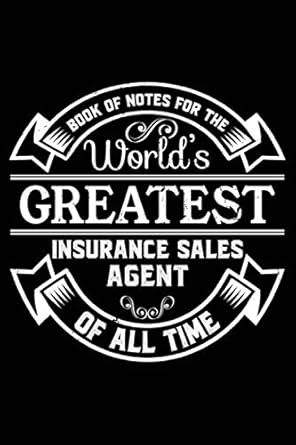 insurance sales agent gifts notebook for the worlds greatest insurance sales agent 1st edition opus