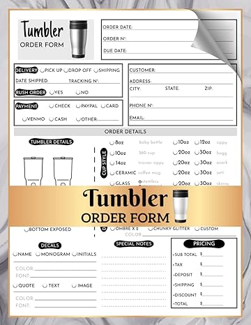 tumbler order form custom tumbler and cup sales tracker for small business 60 forms 120 pages single sided