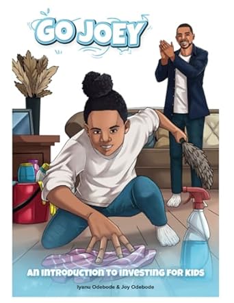 go joey an introduction to investing for kids 1st edition iyanu odebode ,joy odebode 979-8866320684