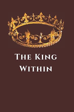 the king within productivity journal 1st edition demia a b0bd2mw8dc