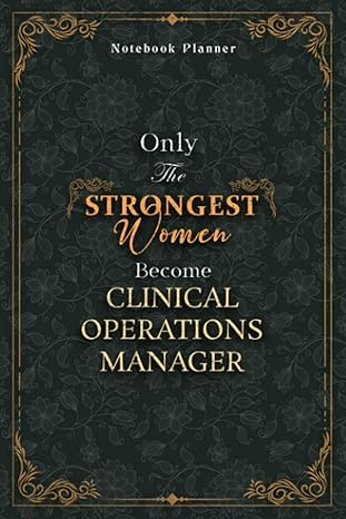 clinical operations manager notebook planner luxury only the strongest women become clinical operations