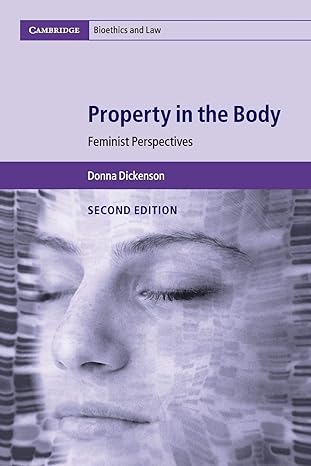 property in the body feminist perspectives 2nd edition donna dickenson 1316613747, 978-1316613740