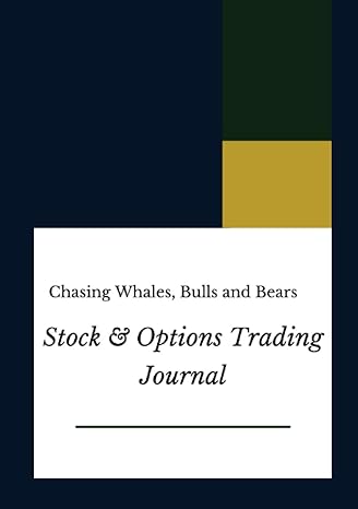 chasing whales bulls and bears stock and option trading journal 1st edition maya bechi 108817504x,