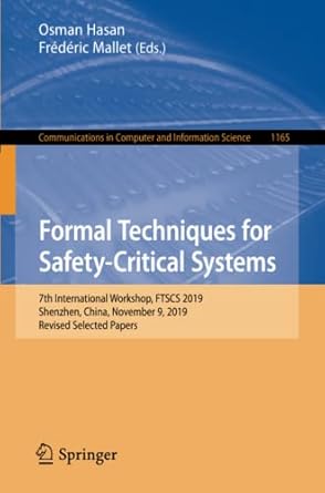 formal techniques for safety critical systems 7th international workshop ftscs 2019 shenzhen china november 9