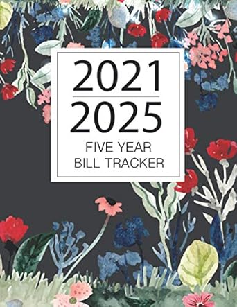 bill tracker five yer 2021 2025 five year bill planner payment organizer january 2021 december 2025 monthly