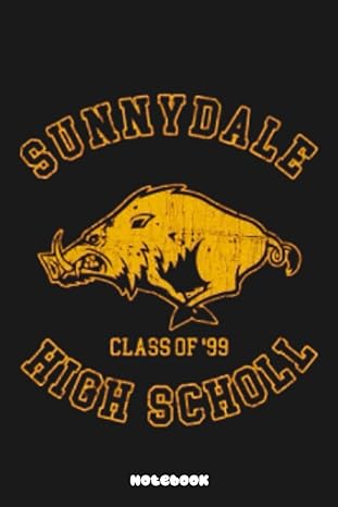 sunnydale high school notebook journal college ruled notebook 120 pages 6 x 9 size gift 1st edition gary