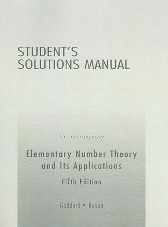 student solutions manual for elementary number theory 5th edition kenneth h rosen 0321268407, 978-0321268402