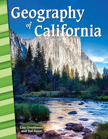 geography of california social studies book for kids great for school projects and book reports 1st edition