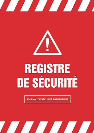 registre de s curit incendie journal de s curit entreprises remplir par les agents de s curit 1st edition