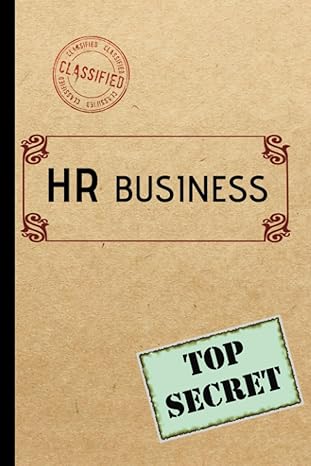 top secret/classified hr business funny human resources notebook 6x9 with 120 blank ruled pages 1st edition