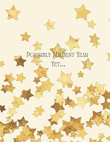possibly my best year yet weekly planner 2023 2024 15 month weekly planner with weekly quotes 1st edition