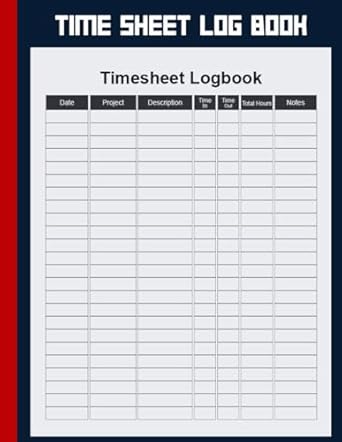 daily timesheet log book weekly time sheet log book employee work hours record work hours log in and out