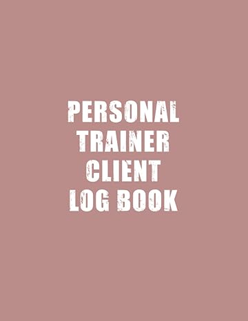 personal trainer client log book client data organizer for personal trainers to keep track of customer
