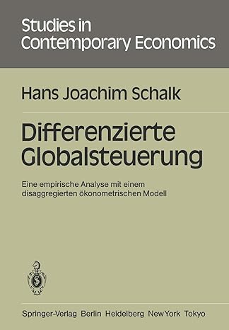 differenzierte globalsteuerung eine empirische analyse mit einem disaggregierten konometrischen modell 1st