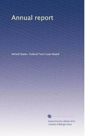 annual report 1st edition . united states. federal farm loan board b00300gngc