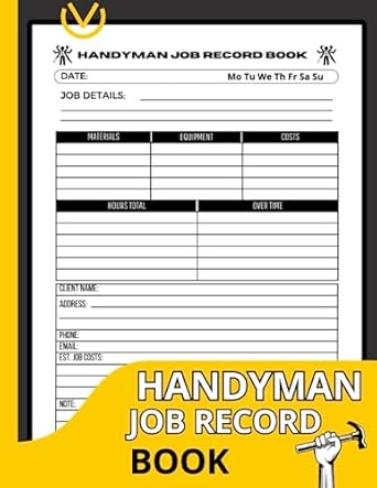 handyman job record book comprehensive job estimate details log book essential tool for self employed and