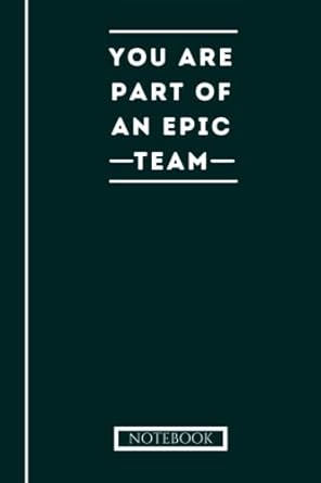 you are part of an epic team notebook motivational notebook for employees sarcastic notebooks for work funny
