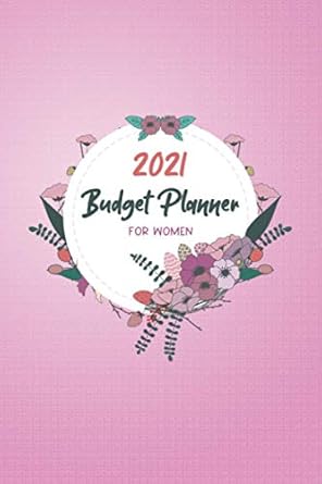 budget planner 2021 for women budget planner 2021 debt free journal planner budgeting and money management to