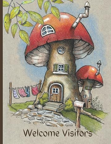 welcome visitors guest book for home fantasy art of cute mushroom home housewarming gift idea 1st edition