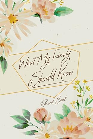 what my family should know record book my final wishes journal end of life planner and peace of mind