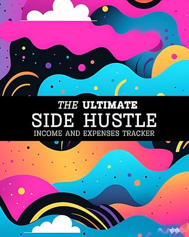 the ultimate side hustle income and expense tracker side hustle profit and loss 1st edition firewatch