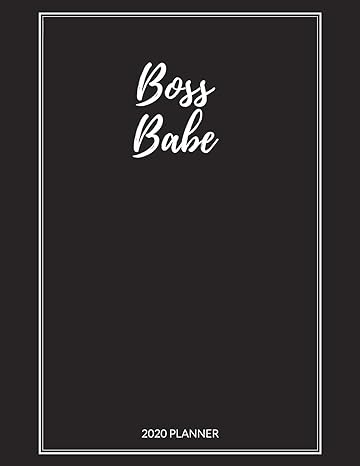 boss babe 2020 monthly and weekly planner for women gift for boss babe girl boss lady female entrepreneur